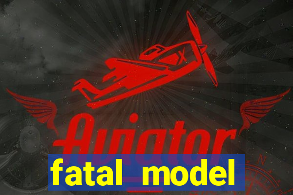 fatal model cruzeiro do sul